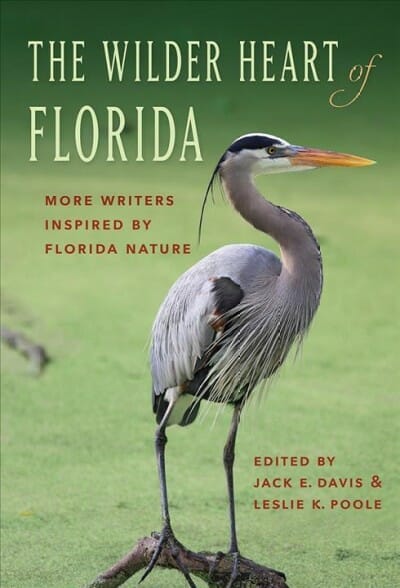 Wilder heart of fl In: Local Writers to Read From The Wilder Heart of Florida | Our Santa Fe River, Inc. (OSFR) | Protecting the Santa Fe River