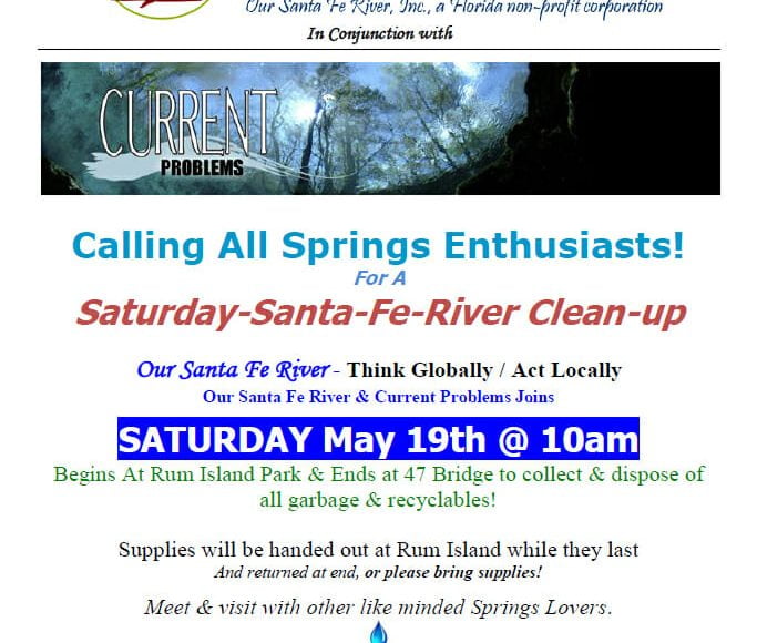 river cleanup flyer final 1 In: RIVER CLEANUP SAT MAY 19 Rum Island Park to Hwy 47 Bridge 10 am | Our Santa Fe River, Inc. (OSFR) | Protecting the Santa Fe River