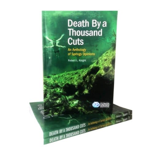 Bobsbook2 In: Death By a Thousand Cuts | Our Santa Fe River, Inc. (OSFR) | Protecting the Santa Fe River