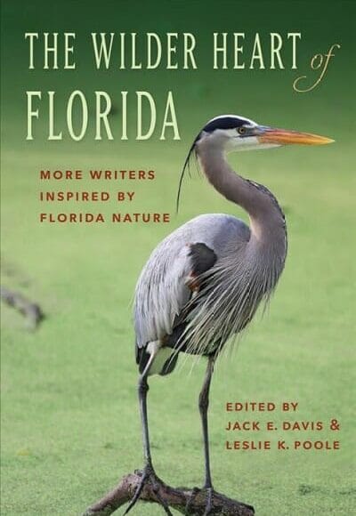 Wilder heart of fl In: Local Writers to Read From The Wilder Heart of Florida | Our Santa Fe River, Inc. (OSFR) | Protecting the Santa Fe River