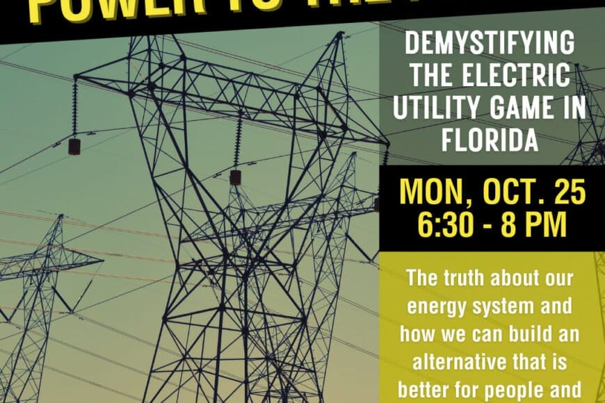 Electric Utility Event2 In: Power to the People: Demystifying the Electric Utility Game in Florida | Our Santa Fe River, Inc. (OSFR) | Protecting the Santa Fe River