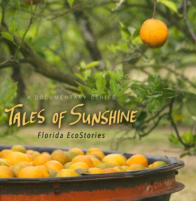 tales of sunshine In: "Tales of Sunshine: Florida EcoStories" Will Be Shown In Tallahassee | Our Santa Fe River, Inc. (OSFR) | Protecting the Santa Fe River